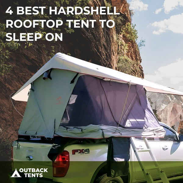 4 Best Hardshell Rooftop Tent To Sleep On