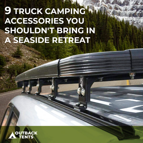 9 Truck Camping Accessories You Shouldn't Bring In A Seaside Retreat